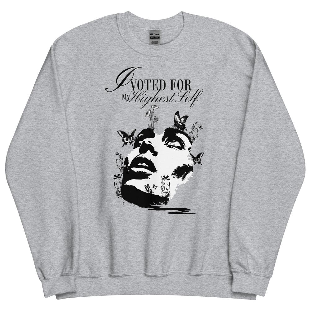 I Voted For My Highest Self Sweatshirt - Sport Grey Color - https://ascensionemporium.net